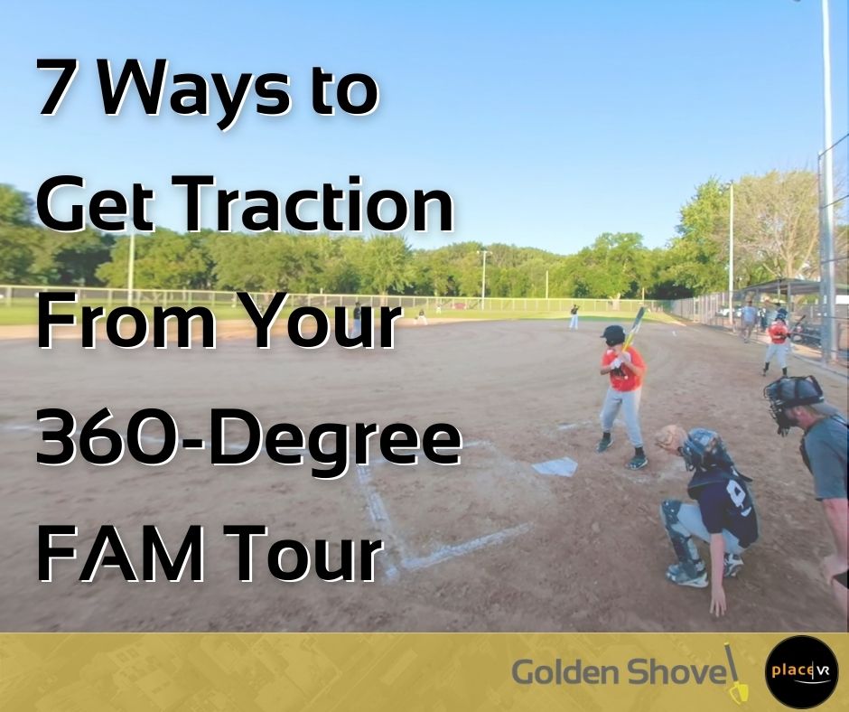 How To Get Traction From Your 360-Degree FAM Tour Photo
