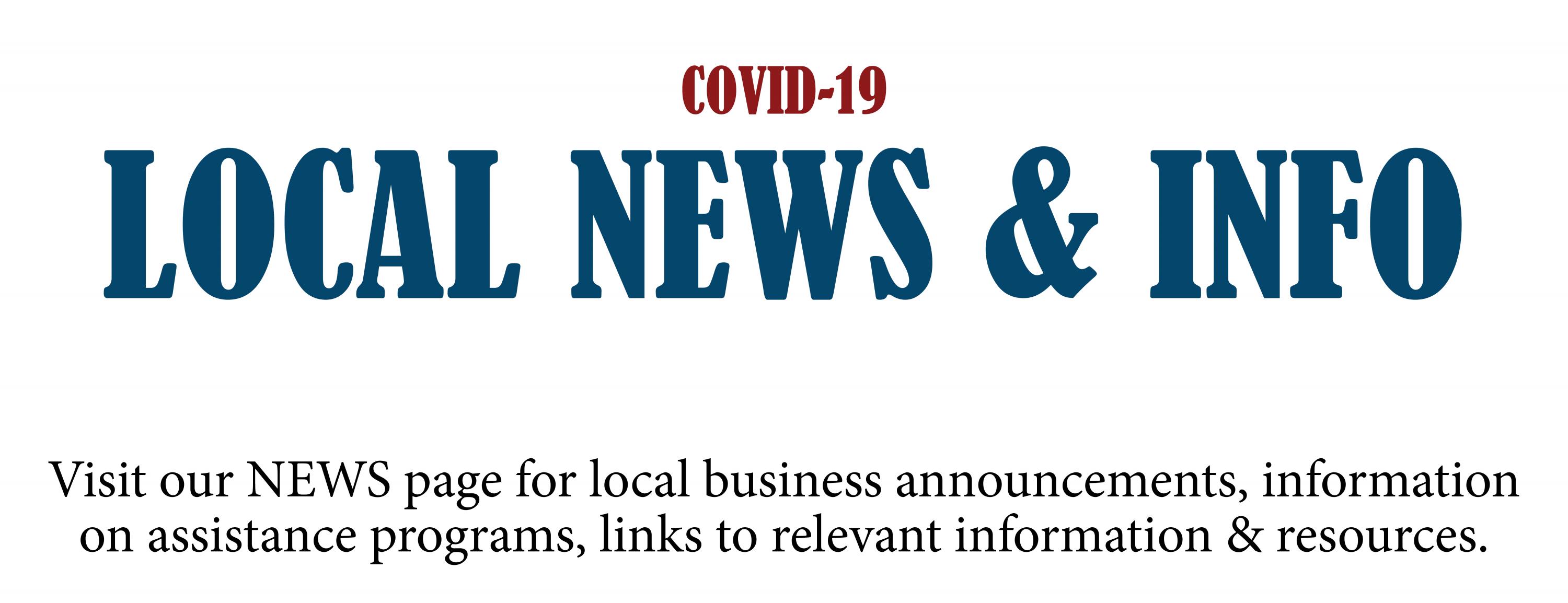 Visit the COVID-19 News & Info page on our Chamber site for the latest local updates Photo