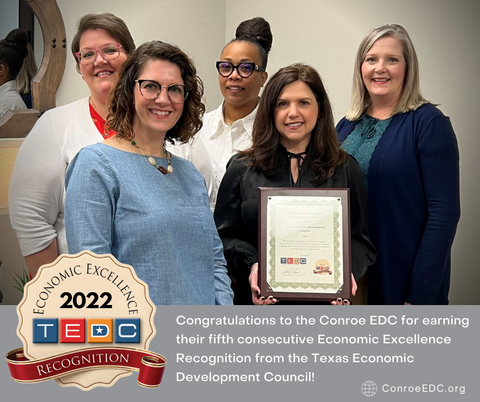 Conroe EDC Earns Fifth Consecutive Economic Excellence Distinction Photo - Click Here to See
