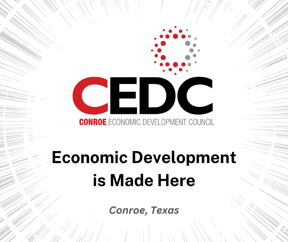 Conroe EDC Celebrates that Economic Development is Made Here Photo - Click Here to See