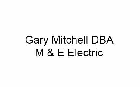 Gary Mitchell DBA M & E Electric's Image