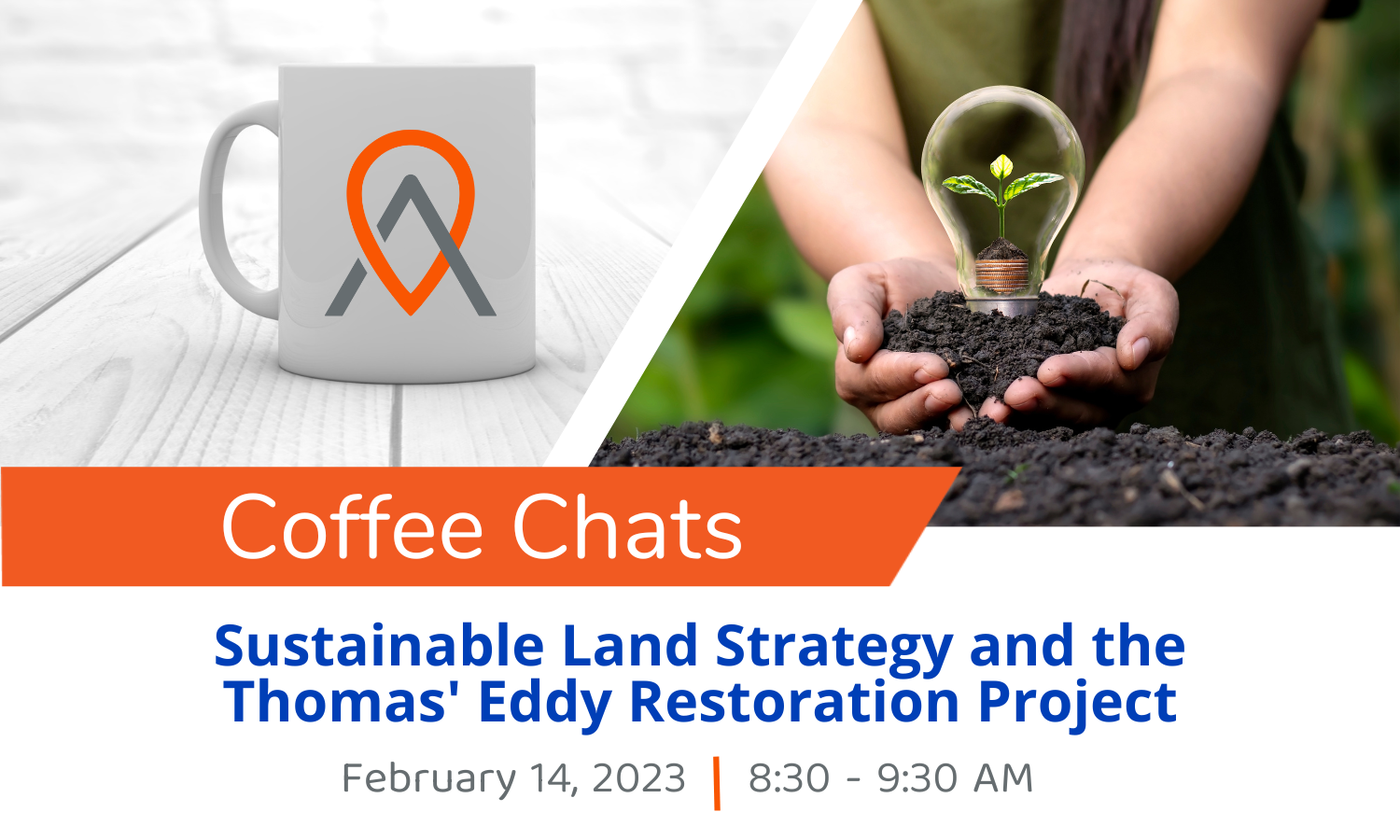 Event Promo Photo For Coffee Chats: Sustainable Land Strategy & Thomas' Eddy Restoration Project