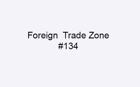 Foreign Trade Zone #134's Image