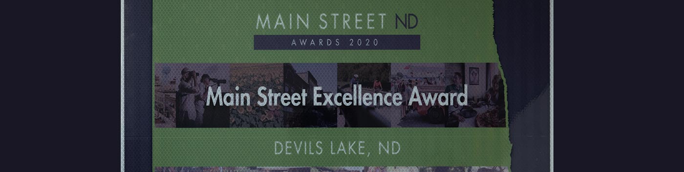 Main Street Excellence Award for Devils Lake North Dakota