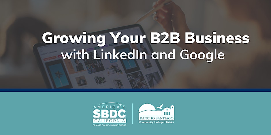 Growing Your B2B with LinkedIn and Google Photo