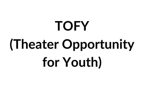 TOFY (Theater Opportunity for Youth) Photo