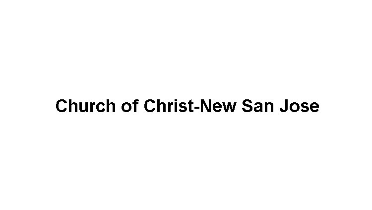 Church of Christ-New San Jose Logo