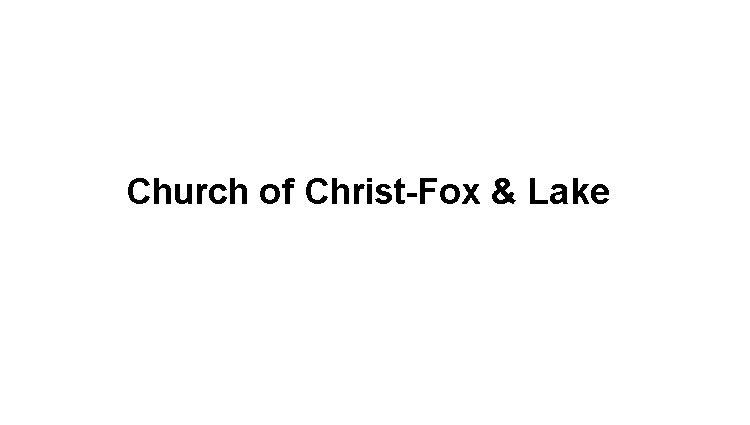 Church of Christ-Fox & Lake Logo