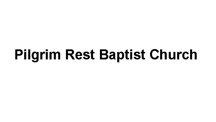 Pilgrim Rest Baptist Church Logo